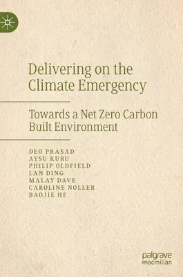 Delivering on the Climate Emergency: Towards a Net Zero Carbon Built Environment (2022)