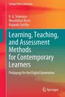 Learning, Teaching, and Assessment Methods for Contemporary Learners: Pedagogy for the Digital Generation (2022)