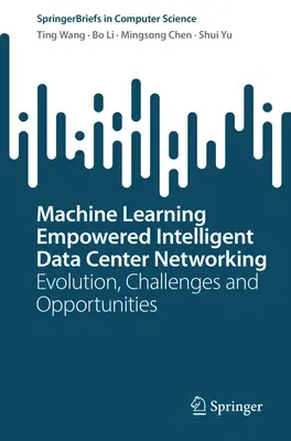 Machine Learning Empowered Intelligent Data Center Networking: Evolution, Challenges and Opportunities (2023)