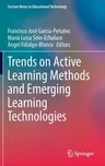 Trends on Active Learning Methods and Emerging Learning Technologies (2022)