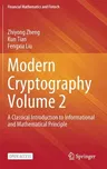 Modern Cryptography Volume 2: A Classical Introduction to Informational and Mathematical Principle (2023)