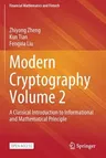 Modern Cryptography Volume 2: A Classical Introduction to Informational and Mathematical Principle (2023)