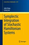 Symplectic Integration of Stochastic Hamiltonian Systems (2022)