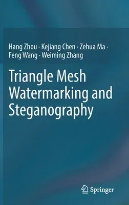 Triangle Mesh Watermarking and Steganography (2023)