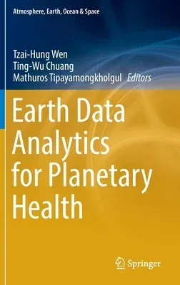 Earth Data Analytics for Planetary Health (2023)