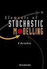 Elements of Stochastic Modelling