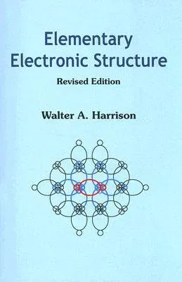 Elementary Electronic Structure (Revised Edition) (Revised)