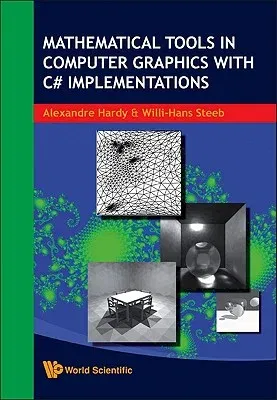 Mathematical Tools in Computer Graphics with C# Implementations