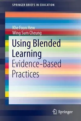 Using Blended Learning: Evidence-Based Practices (2014)