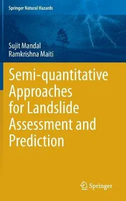 Semi-Quantitative Approaches for Landslide Assessment and Prediction (2015)