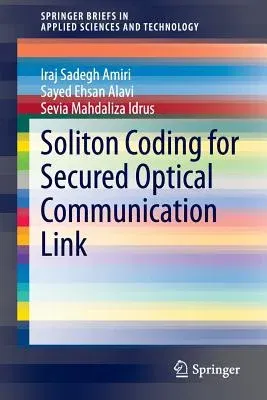 Soliton Coding for Secured Optical Communication Link (2015)