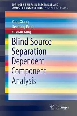 Blind Source Separation: Dependent Component Analysis (2015)