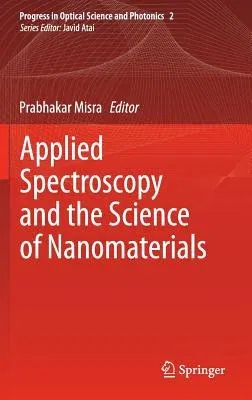 Applied Spectroscopy and the Science of Nanomaterials (2015)