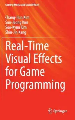 Real-Time Visual Effects for Game Programming (2015)