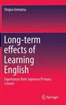 Long-Term Effects of Learning English: Experiences from Japanese Primary Schools (2015)