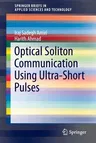 Optical Soliton Communication Using Ultra-Short Pulses (2015)