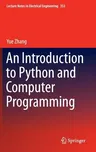 An Introduction to Python and Computer Programming (2015)