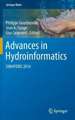 Advances in Hydroinformatics: Simhydro 2014 (2016)