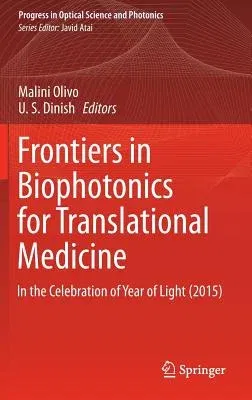 Frontiers in Biophotonics for Translational Medicine: In the Celebration of Year of Light (2015) (2016)