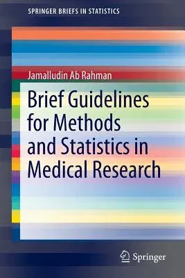 Brief Guidelines for Methods and Statistics in Medical Research (2015)