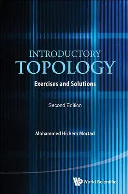 Introductory Topology: Exercises and Solutions (Second Edition)