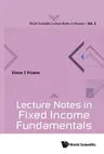 Lecture Notes in Fixed Income Fundamentals