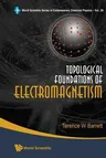 Topological Foundations of Electromagnetism