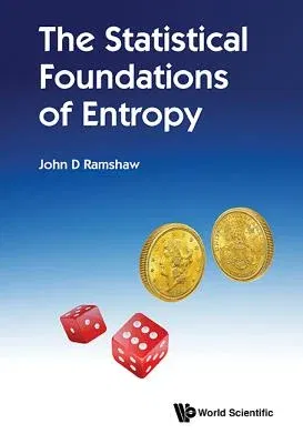 The Statistical Foundations of Entropy