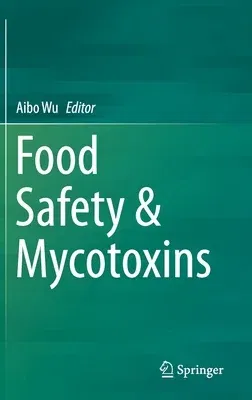 Food Safety & Mycotoxins (2019)