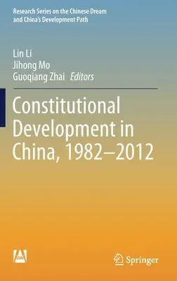 Constitutional Development in China, 1982-2012 (2020)