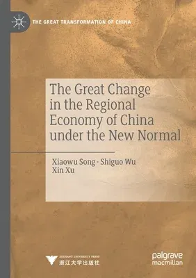 The Great Change in the Regional Economy of China Under the New Normal (2019)