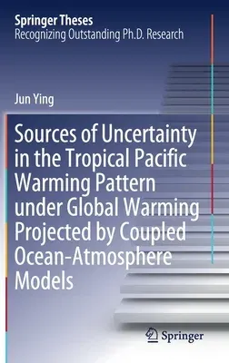 Sources of Uncertainty in the Tropical Pacific Warming Pattern Under Global Warming Projected by Coupled Ocean-Atmosphere Models (2020)