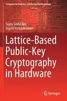 Lattice-Based Public-Key Cryptography in Hardware (2020)