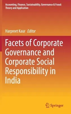 Facets of Corporate Governance and Corporate Social Responsibility in India (2021)