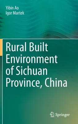 Rural Built Environment of Sichuan Province, China (2020)