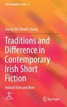 Traditions and Difference in Contemporary Irish Short Fiction: Ireland Then and Now (2020)