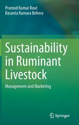 Sustainability in Ruminant Livestock: Management and Marketing (2021)