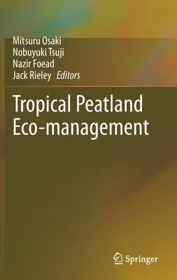 Tropical Peatland Eco-Management (2021)