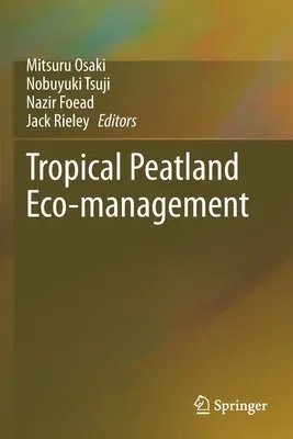 Tropical Peatland Eco-Management (2021)