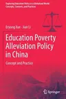 Education Poverty Alleviation Policy in China: Concept and Practice (2020)