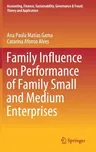 Family Influence on Performance of Family Small and Medium Enterprises (2021)