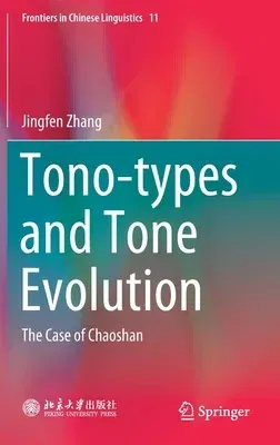 Tono-Types and Tone Evolution: The Case of Chaoshan (2020)