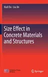 Size Effect in Concrete Materials and Structures (2021)