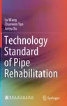 Technology Standard of Pipe Rehabilitation (2021)