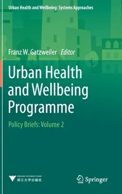 Urban Health and Wellbeing Programme: Policy Briefs: Volume 2 (2021)