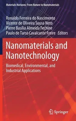 Nanomaterials and Nanotechnology: Biomedical, Environmental, and Industrial Applications (2021)