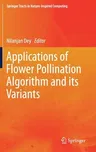 Applications of Flower Pollination Algorithm and Its Variants (2021)