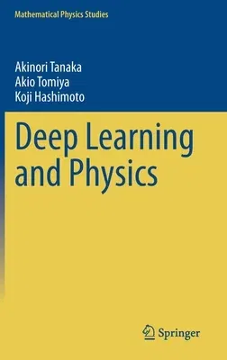 Deep Learning and Physics (2021)