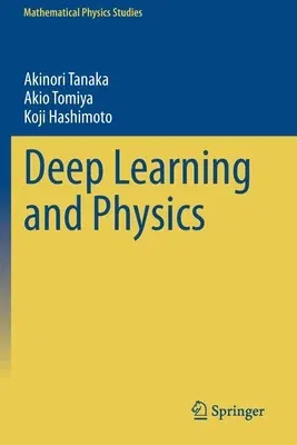 Deep Learning and Physics (2021)