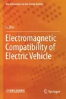 Electromagnetic Compatibility of Electric Vehicle (2021)